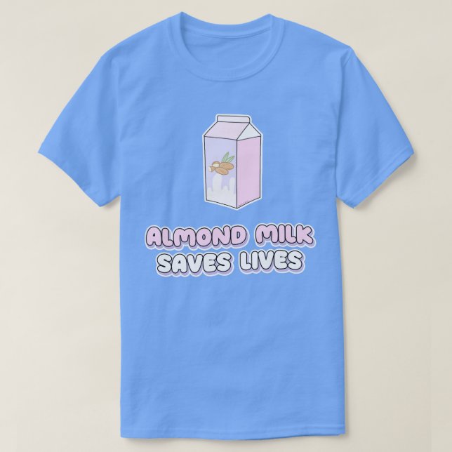 Camiseta O leite de amêndoa salva vidas (Frente do Design)