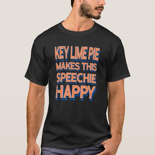 Camiseta O Limão Chave Faz Este Discurso Feliz Lá (Frente)