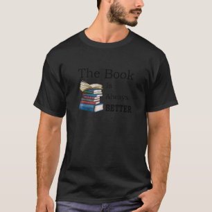 Camiseta O Livro É Sempre Melhor Bibliotecário Do Bookworm