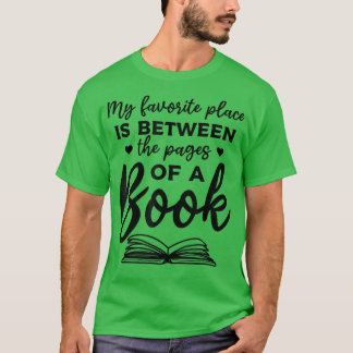 Camiseta O Livro Em Torno Do Meu Lugar Favorito Está Entre 