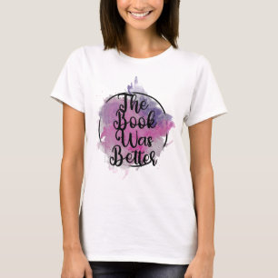 Camiseta O Livro Era Melhor