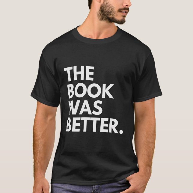 Camiseta O Livro Era Melhor (Frente)