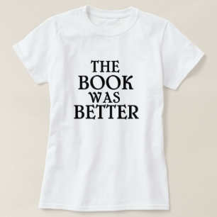 Camiseta O livro era melhor t-shirt