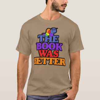 Camiseta O livro era um rato de biblioteca melhor