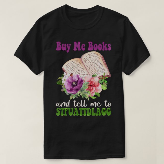 Camiseta O Livro Espictoso Comprar-Me Livros E Diz-Me Para  (Frente do Design)