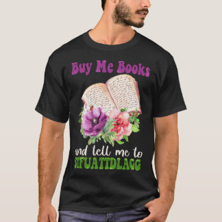 Camiseta O Livro Espictoso Comprar-Me Livros E Diz-Me Para 