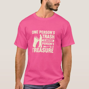 Camiseta O lixo de uma pessoa é o tesouro de outra pessoa