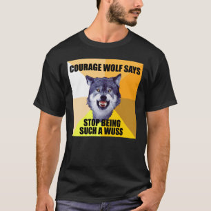 Camiseta O LOBO da CORAGEM diz