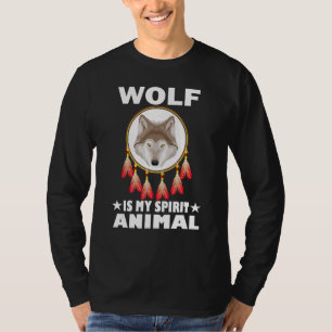 Camiseta O Lobo É O Meu Espírito Animal, O Presente De Sobr