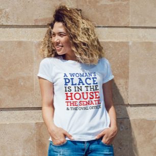Camiseta O lugar de uma mulher está na casa