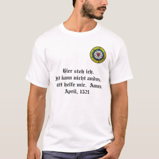 Camiseta O Lutheran aumentou 2, ich do steh de Hier. Nicht