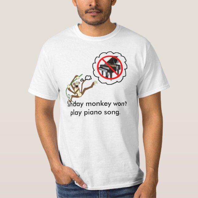 Camiseta O macaco de domingo não jogará o t-shirt da canção (Frente)
