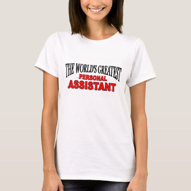 Camiseta O Maior Assistente Pessoal do Mundo (Frente)