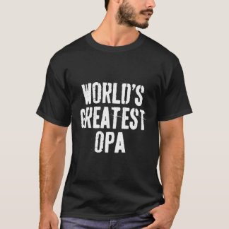 Camiseta O Maior Dia de os pais De Opa Do Mundo