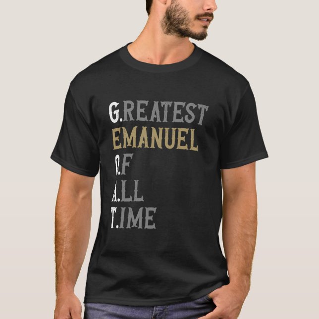 Camiseta O maior Emanuel de todos os tempos da GOAT Emanuel (Frente)