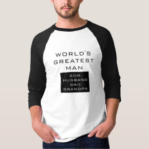 Camiseta O maior homem do mundo - filho, marido, Pai, vovô