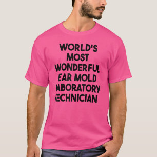 Camiseta O mais maravilhoso técnico de laboratório de bolor