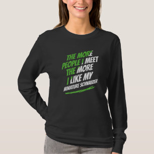 Camiseta O Mais Pessoas Que Eu Conheço Miniature Schnauzer