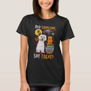 Camiseta O Maltês Cachorro Halloween Alguém Disse Tratar