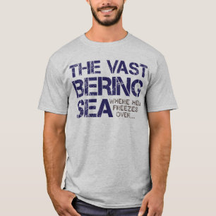 CAMISETA O MAR DE BERING VASTO…