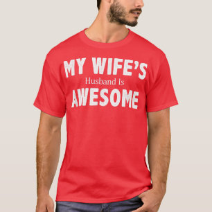 Camiseta O marido da minha esposa é um estilo fantástico de