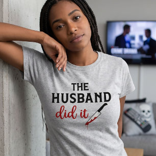Camiseta O Marido Dita-Lhe Um Verdadeiro T-Shirt Crime