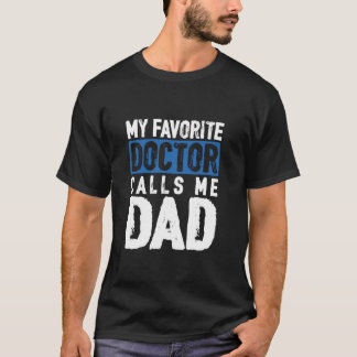 Camiseta O Médico Favorito Chama-Me Pai Filho Pai Fa