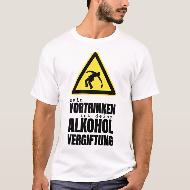 Camiseta o mein vortrinken a cerveja do vergiftung do (Frente)