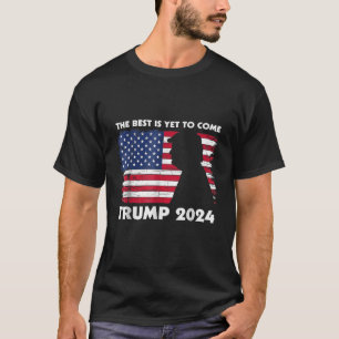 Camiseta O Melhor Ainda É Chegar Trump 2024 Humorous USA Ca