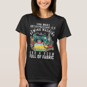 Camiseta O Melhor Antidepressivo É Uma Máquina De Costura E