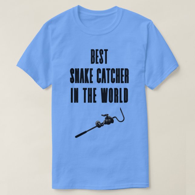 Camiseta O melhor apanhador de cobra no mundo  (Frente do Design)