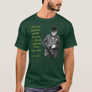 Camiseta O melhor argumento contra a democracia…