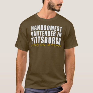 Camiseta O melhor barman em Pittsburgh, de acordo com o meu
