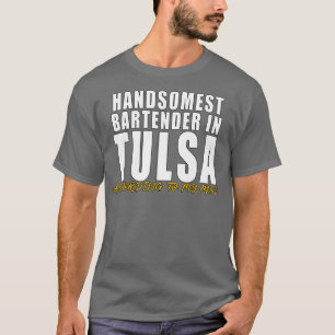 Camiseta O melhor barman em Tulsa De acordo com minha mãe