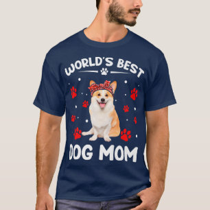 Camiseta O melhor cachorro de Corgi do mundo mãe Dia de as