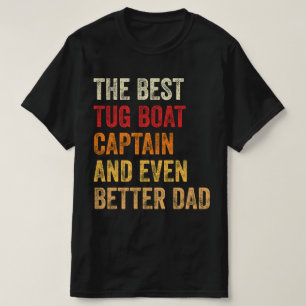 Camiseta O Melhor Capitão De Barco E Pai Ainda Melhor