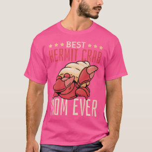 Camiseta O melhor caranguejo de eremita mãe nunca ermita