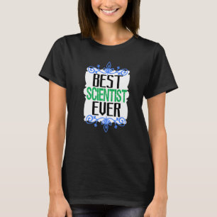 Camiseta O melhor cientista jamais trabalhador profissional