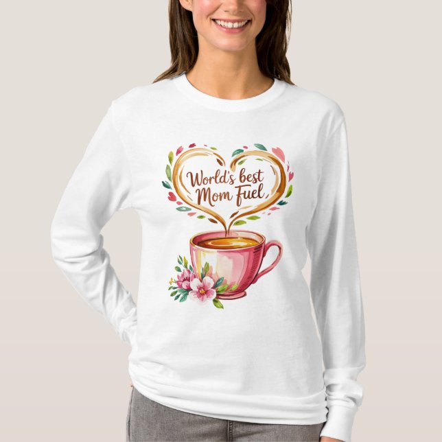 Camiseta O melhor combustível da mãe do mundo (Frente)