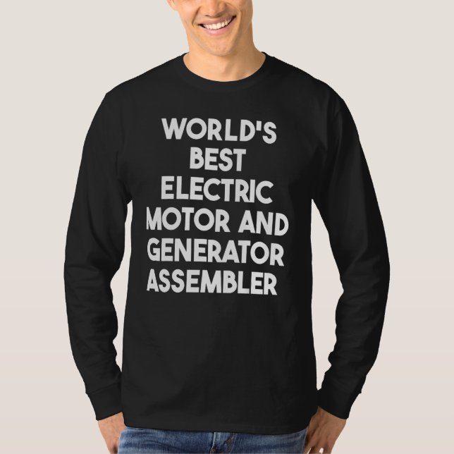 Camiseta O melhor conjunto de motores e geradores elétricos (Frente)