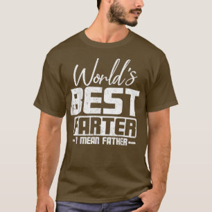 Camiseta O melhor Dia de os pais do mundo que quero dizer