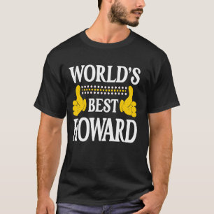 Camiseta O melhor do mundo do Sobrenome da família Howard S