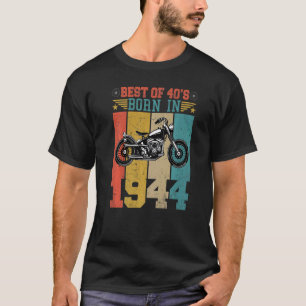 Camiseta O Melhor Do Nascer Dos Anos 40 Em Motocicleta B De