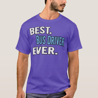 Camiseta O melhor driver de barramento ideia de presentes L
