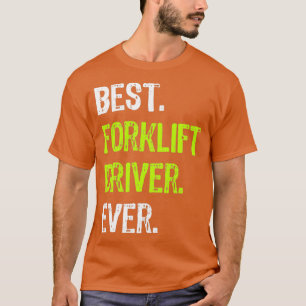 Camiseta O Melhor Driver De Elevador De Elevação Sempre Eng