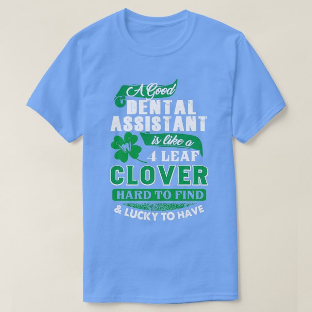 Camiseta O Melhor Duro Do Dental Assistant Para Encontrar S (Frente do Design)