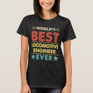 Camiseta O melhor Engenheiro de locomotiva do mundo de todo