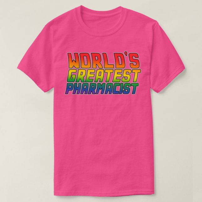 Camiseta O melhor farmacêutico do Worldx27s Lgbt orgulho ga (Frente do Design)