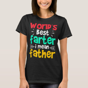 Camiseta O melhor fazedor do mundo dia de os pais, quero di