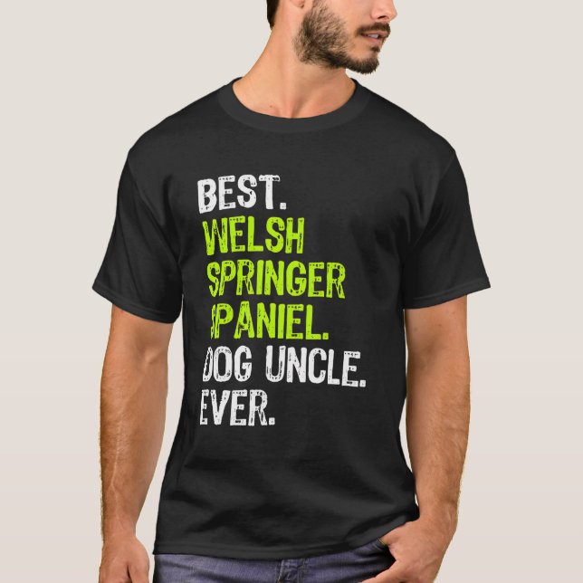 Camiseta O melhor galês Springer Spaniel Dog Tio Nunca (Frente)